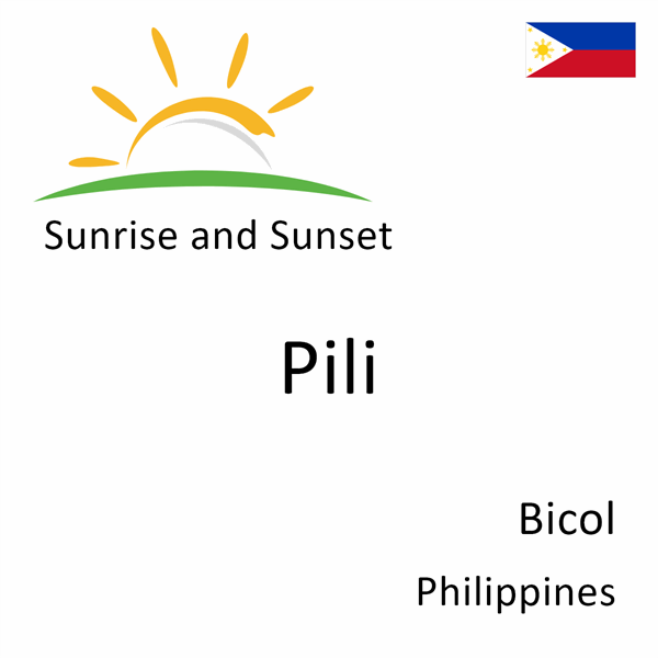 Sunrise and sunset times for Pili, Bicol, Philippines