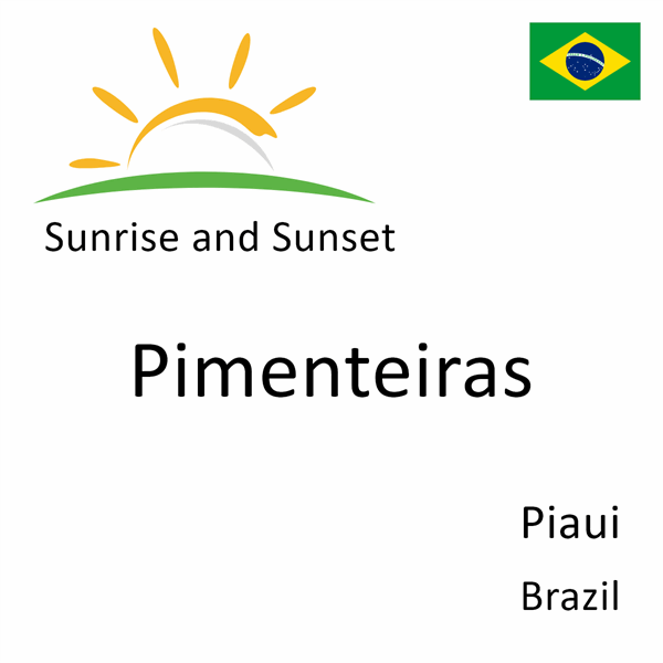 Sunrise and sunset times for Pimenteiras, Piaui, Brazil