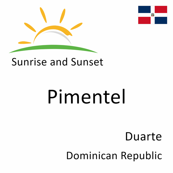 Sunrise and sunset times for Pimentel, Duarte, Dominican Republic