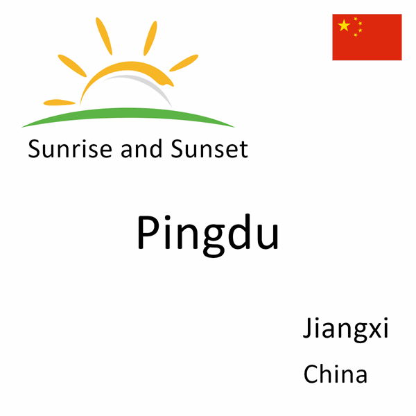 Sunrise and sunset times for Pingdu, Jiangxi, China