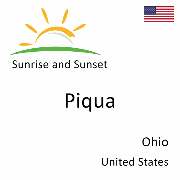 Sunrise and sunset times for Piqua, Ohio, United States