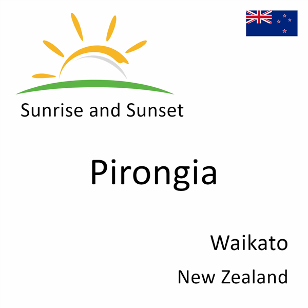 Sunrise and sunset times for Pirongia, Waikato, New Zealand