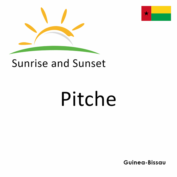 Sunrise and sunset times for Pitche, Guinea-Bissau