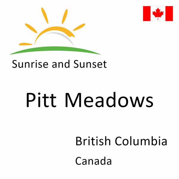 Sunrise and sunset times for Pitt Meadows, British Columbia, Canada