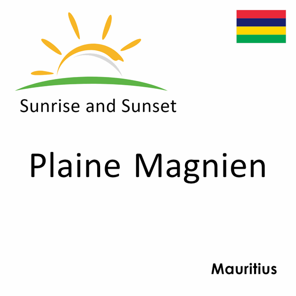 Sunrise and sunset times for Plaine Magnien, Mauritius