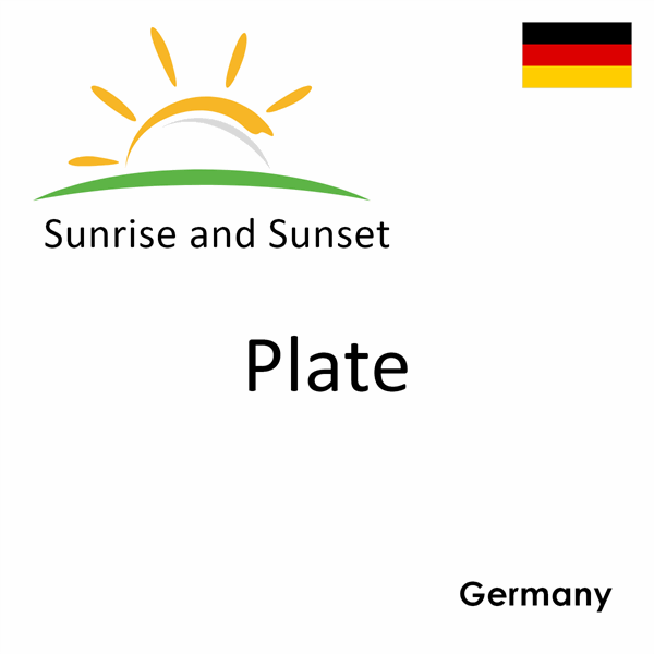 Sunrise and sunset times for Plate, Germany