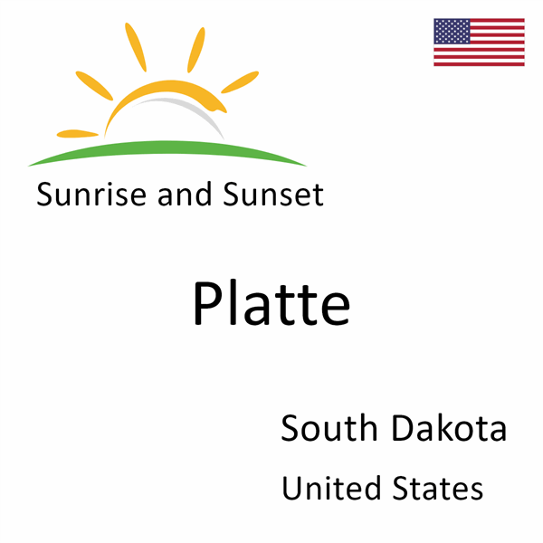 Sunrise and sunset times for Platte, South Dakota, United States