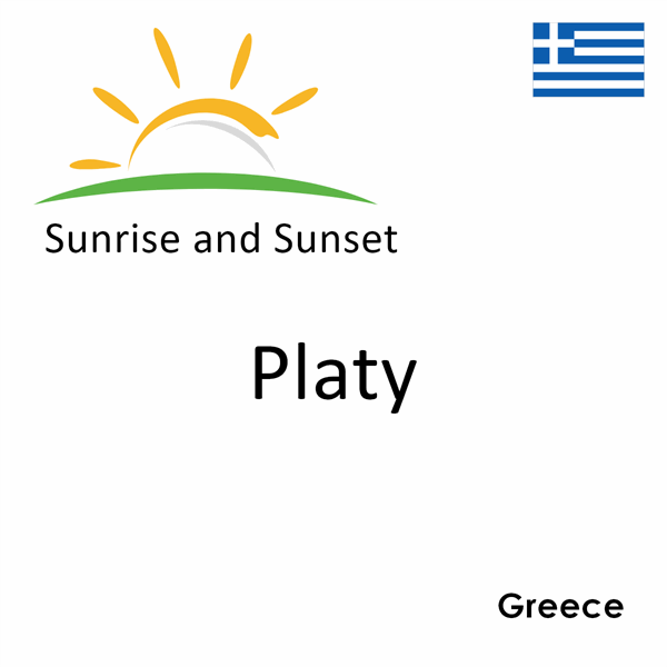 Sunrise and sunset times for Platy, Greece