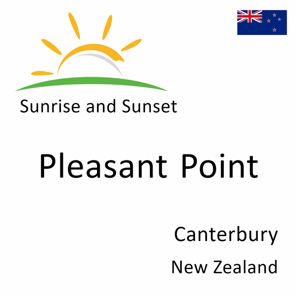 Sunrise and sunset times for Pleasant Point, Canterbury, New Zealand
