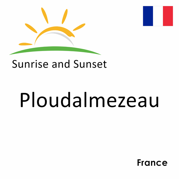 Sunrise and sunset times for Ploudalmezeau, France