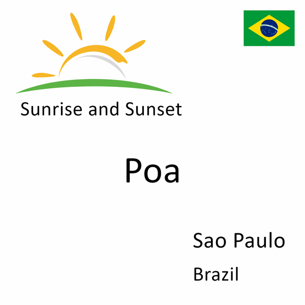 Sunrise and sunset times for Poa, Sao Paulo, Brazil