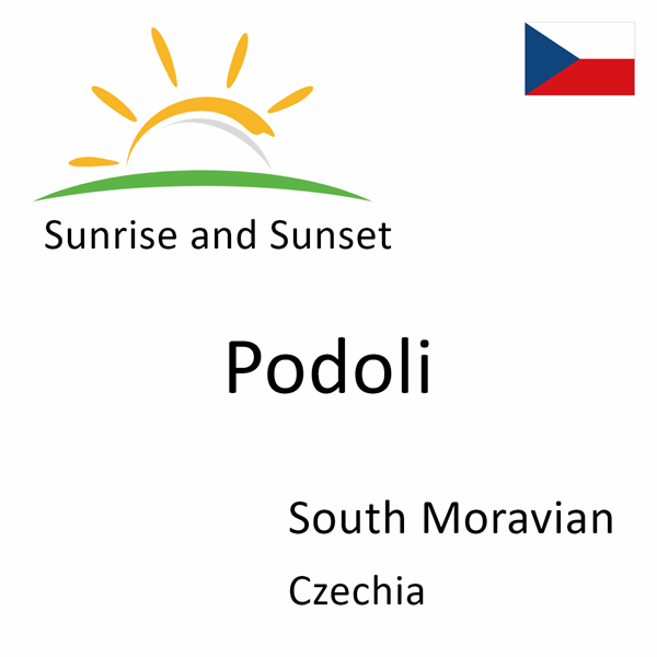 Sunrise and sunset times for Podoli, South Moravian, Czechia