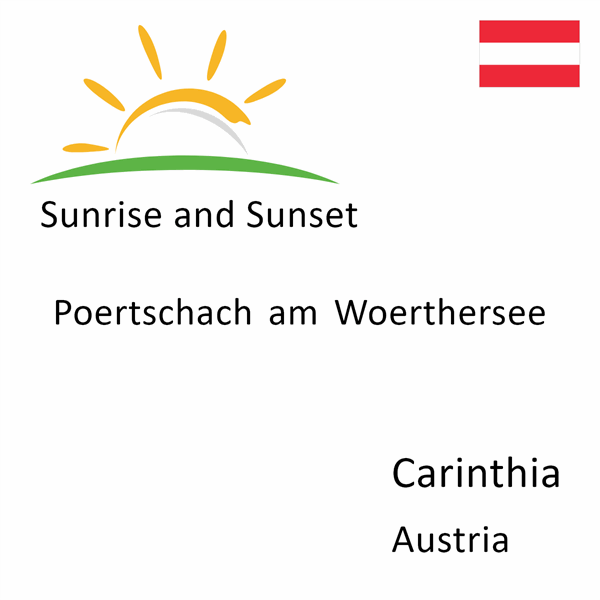 Sunrise and sunset times for Poertschach am Woerthersee, Carinthia, Austria