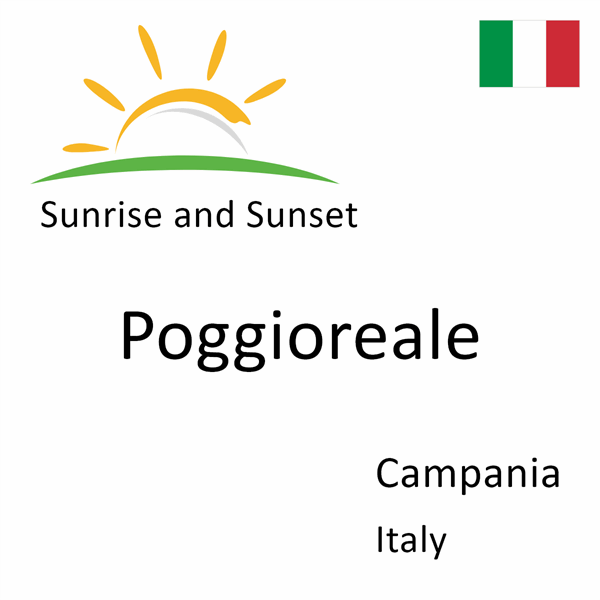 Sunrise and sunset times for Poggioreale, Campania, Italy