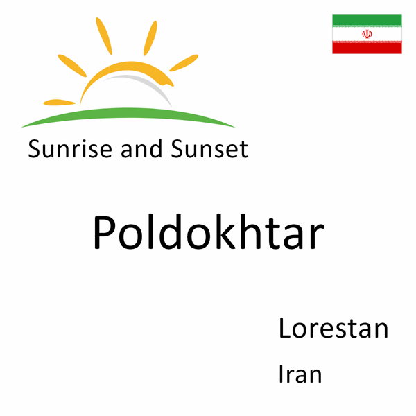 Sunrise and sunset times for Poldokhtar, Lorestan, Iran