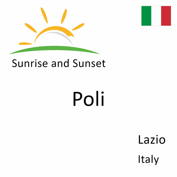 Sunrise and sunset times for Poli, Lazio, Italy