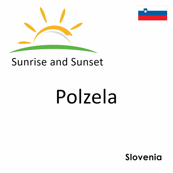 Sunrise and sunset times for Polzela, Slovenia