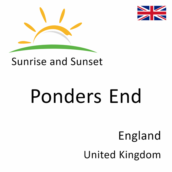 Sunrise and sunset times for Ponders End, England, United Kingdom