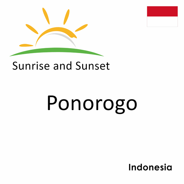 Sunrise and sunset times for Ponorogo, Indonesia