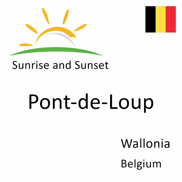 Sunrise and sunset times for Pont-de-Loup, Wallonia, Belgium