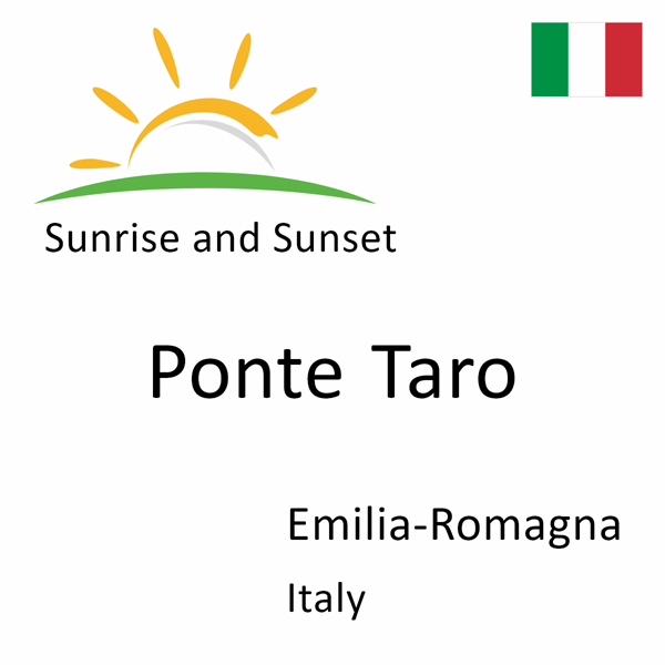 Sunrise and sunset times for Ponte Taro, Emilia-Romagna, Italy