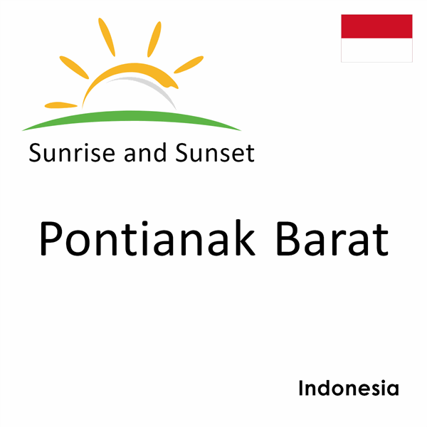 Sunrise and sunset times for Pontianak Barat, Indonesia