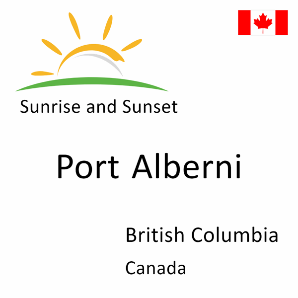 Sunrise and sunset times for Port Alberni, British Columbia, Canada