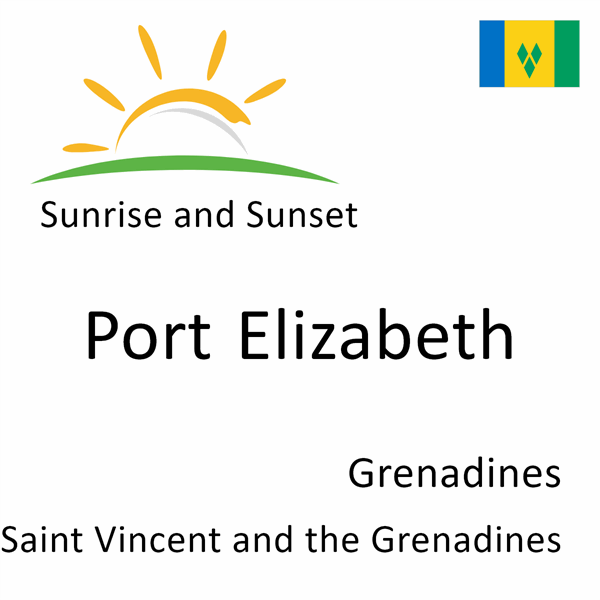 Sunrise and sunset times for Port Elizabeth, Grenadines, Saint Vincent and the Grenadines