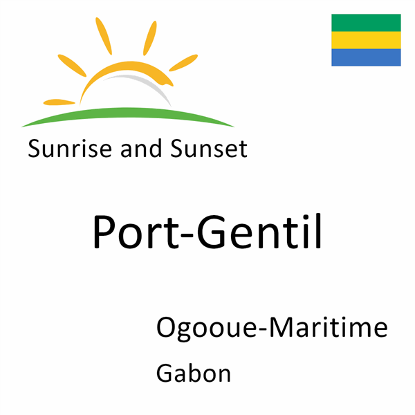 Sunrise and sunset times for Port-Gentil, Ogooue-Maritime, Gabon