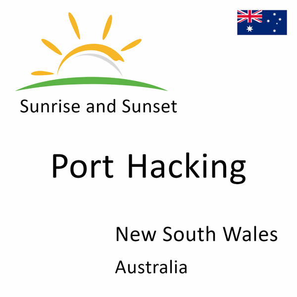 Sunrise and sunset times for Port Hacking, New South Wales, Australia