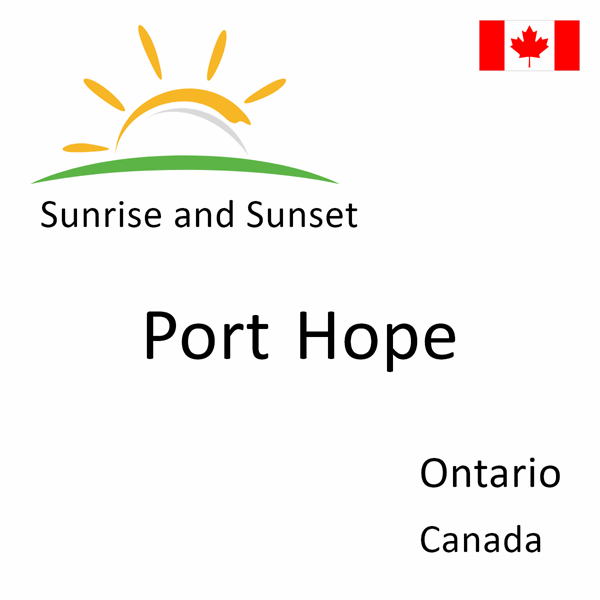 Sunrise and sunset times for Port Hope, Ontario, Canada