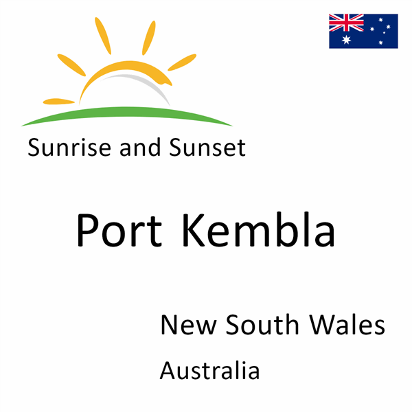 Sunrise and sunset times for Port Kembla, New South Wales, Australia