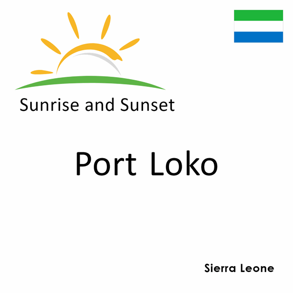 Sunrise and sunset times for Port Loko, Sierra Leone
