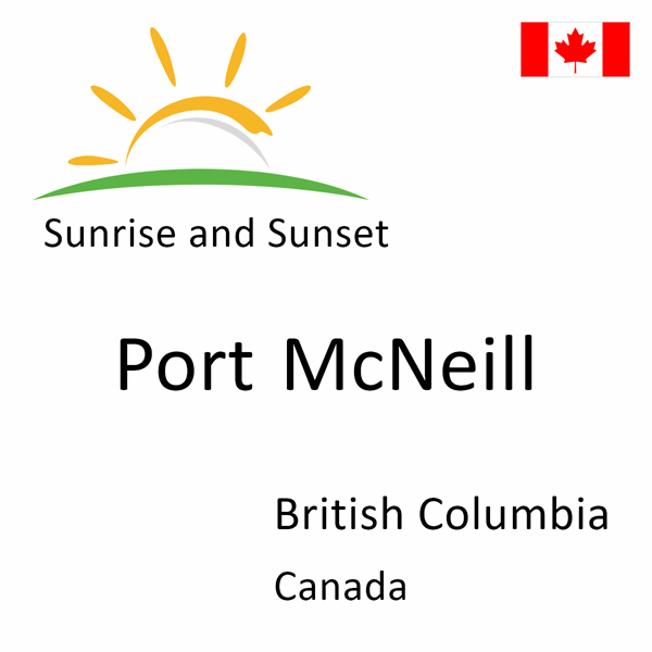 Sunrise and sunset times for Port McNeill, British Columbia, Canada