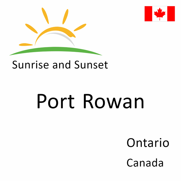 Sunrise and sunset times for Port Rowan, Ontario, Canada