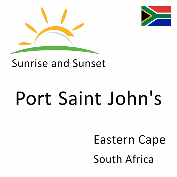 Sunrise and sunset times for Port Saint John's, Eastern Cape, South Africa