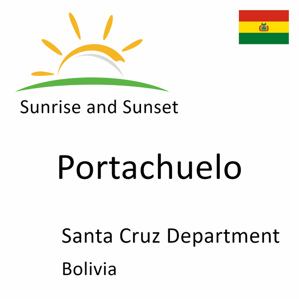 Sunrise and sunset times for Portachuelo, Santa Cruz Department, Bolivia