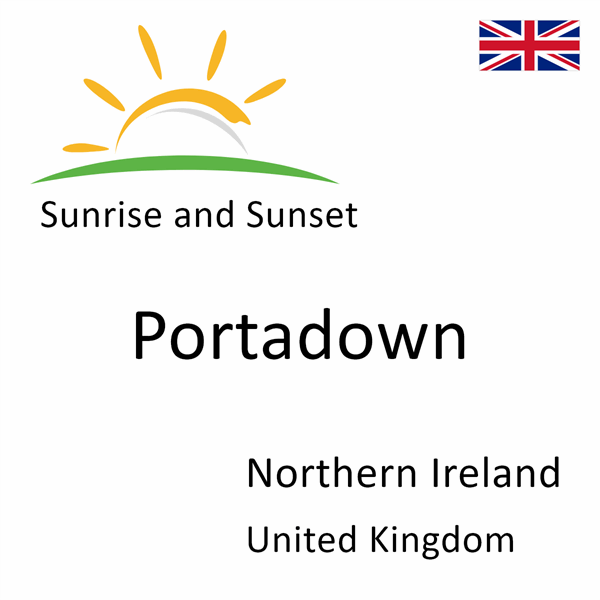 Sunrise and sunset times for Portadown, Northern Ireland, United Kingdom