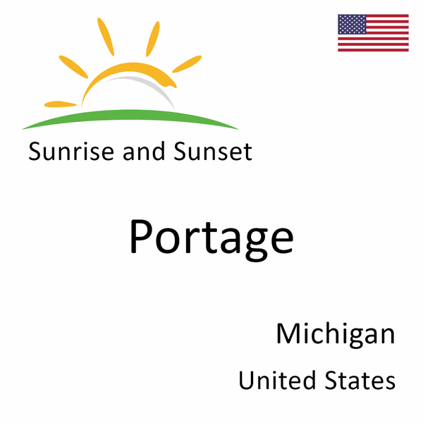 Sunrise and sunset times for Portage, Michigan, United States