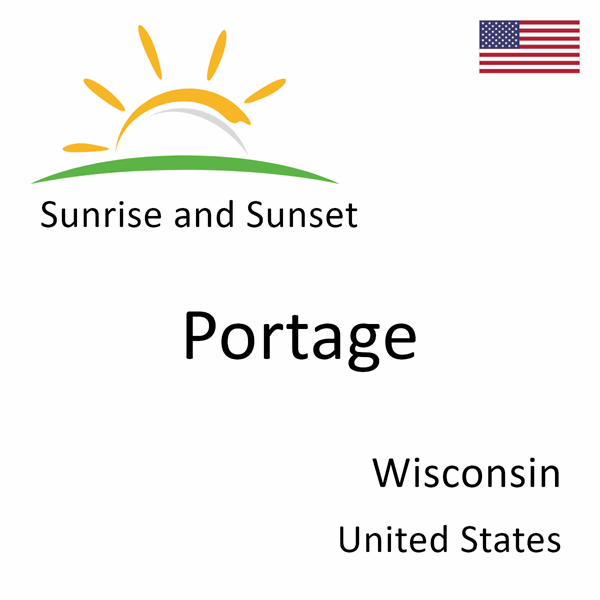 Sunrise and sunset times for Portage, Wisconsin, United States