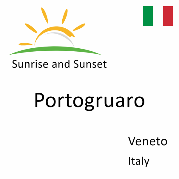 Sunrise and sunset times for Portogruaro, Veneto, Italy