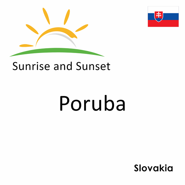 Sunrise and sunset times for Poruba, Slovakia