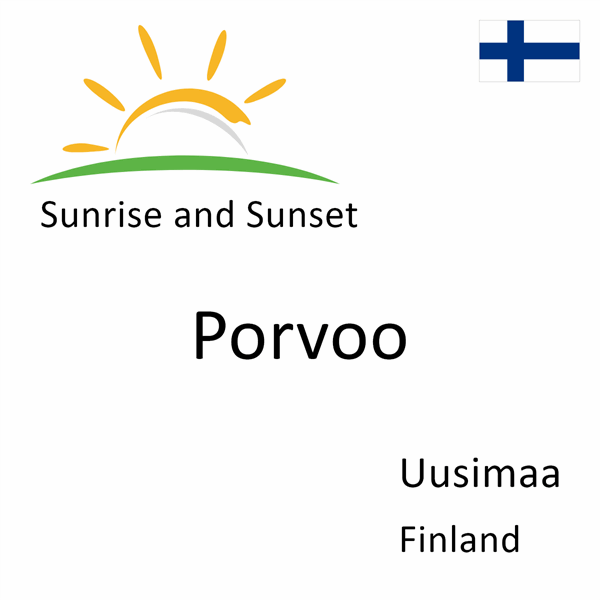 Sunrise and sunset times for Porvoo, Uusimaa, Finland