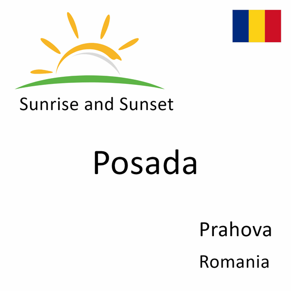 Sunrise and sunset times for Posada, Prahova, Romania