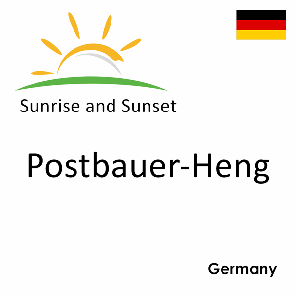 Sunrise and sunset times for Postbauer-Heng, Germany