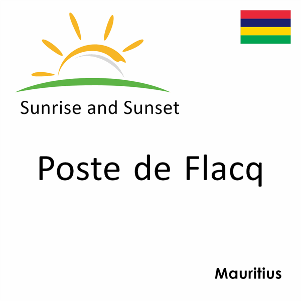 Sunrise and sunset times for Poste de Flacq, Mauritius