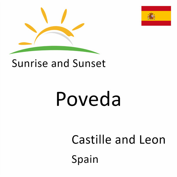 Sunrise and sunset times for Poveda, Castille and Leon, Spain