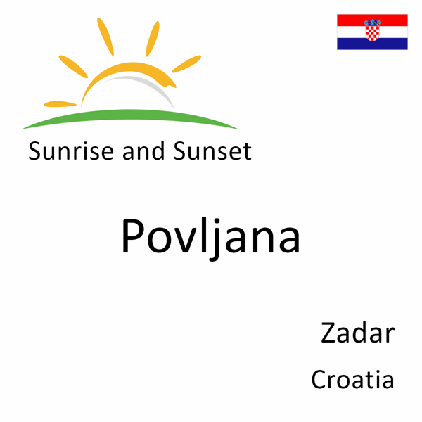 Sunrise and sunset times for Povljana, Zadar, Croatia