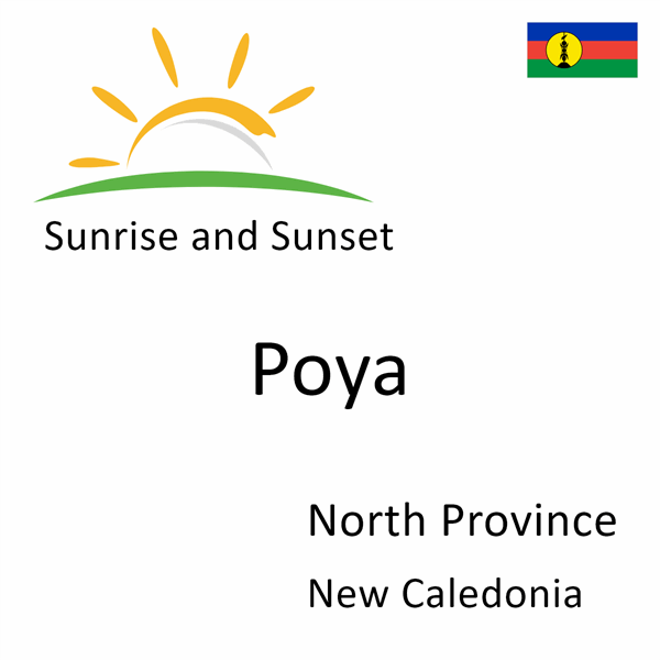 Sunrise and sunset times for Poya, North Province, New Caledonia