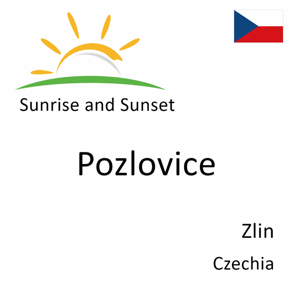 Sunrise and sunset times for Pozlovice, Zlin, Czechia